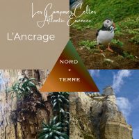 Composé Celte "NORD - TERRE : L'ANCRAGE"